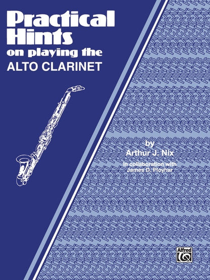 Practical Hints Alto Clarinet