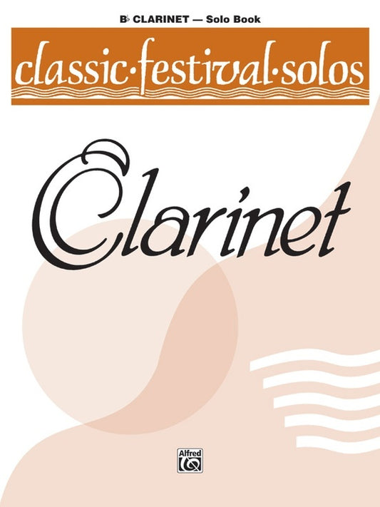 Classic Festival Solos Book 1 Clarinet Solo Book