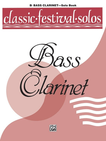 Classic Festival Solos Book 1 B Flat Bass Clarinet