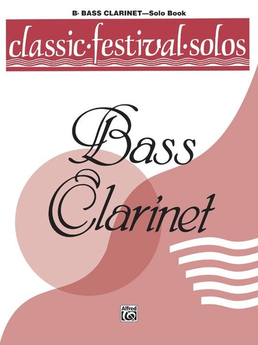 Classic Festival Solos Book 1 B Flat Bass Clarinet