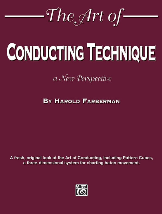 The Art of Conducting Technique - Theory and Education Resources