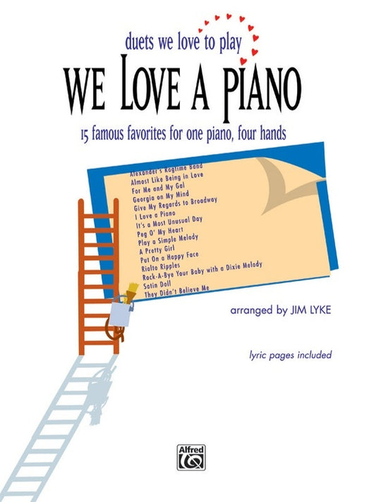We Love A Piano - Piano Sheet Music