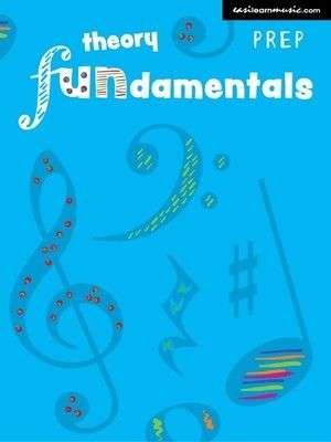 Theory Fundamentals Prep (Easilearn Music)
