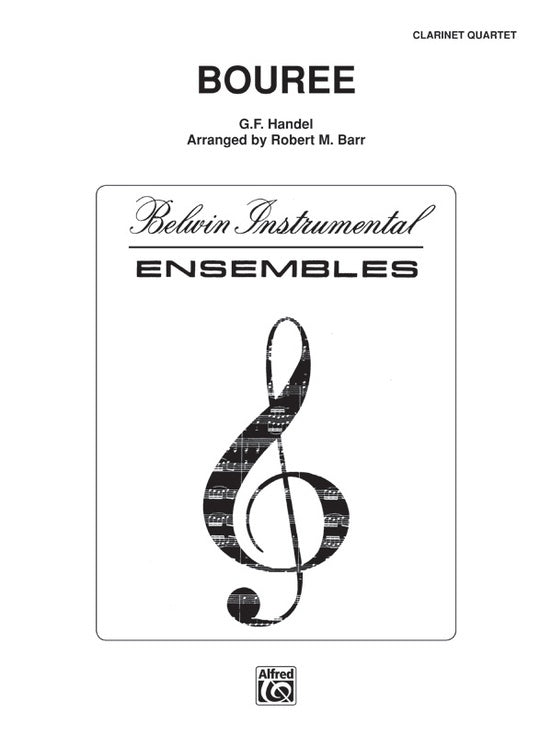 Bouree from Water Music Suite for Clarinet Quartet