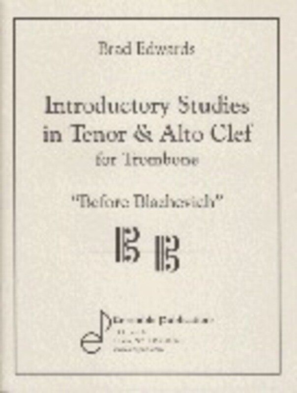 Introductory Studies in Tenor & Alto Clef Trombone by Brad Edwards