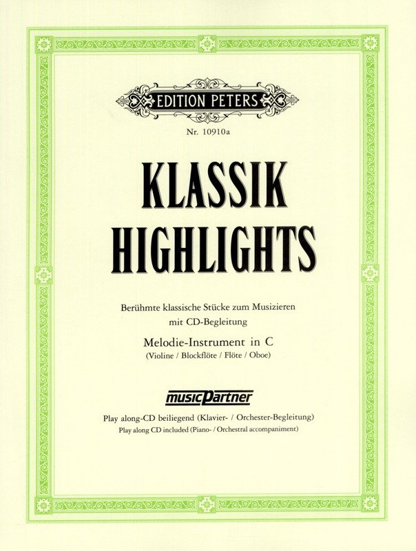 Classical Highlights — C Instruments, Book & CD (Edition Peters)