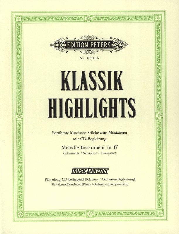 Classical Highlights — B Flat Instruments, Book & CD (Edition Peters)
