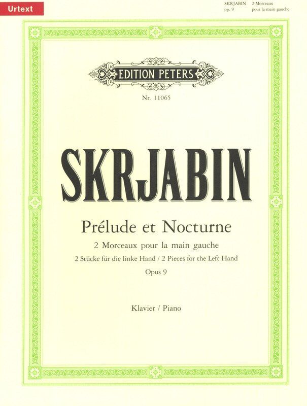 Prelude and Nocturne Op. 9 for Left Hand by Alexander Scriabin, Edition Peters, Piano, 1 Hand, 1 Page