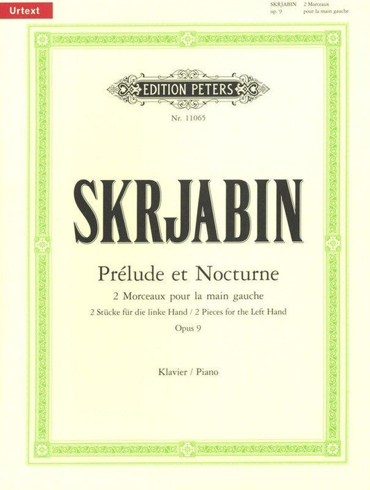 Prelude and Nocturne Op. 9 for Left Hand by Alexander Scriabin, Edition Peters, Piano, 1 Hand, 1 Page