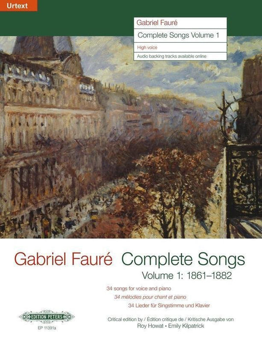 Gabriel Fauré: Complete Songs Vol. 1 (1862–1882) — High Voice (Edition Peters)