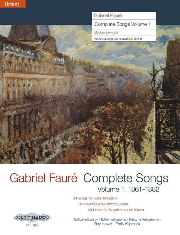 Gabriel Fauré: Complete Songs Vol. 1 (1862–1882) — Medium-Low Voice (Edition Peters)