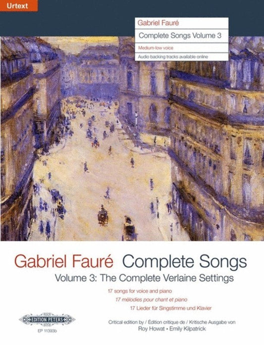 Fauré: Complete Songs, Vol. 3 — Medium-Low Voice, Book/Online Audio (Edition Peters)