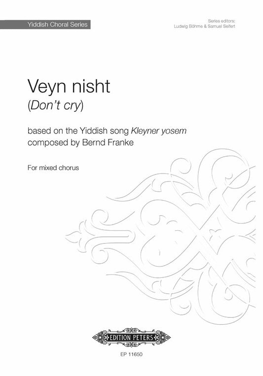 Veyn Nisht (Dont Cry) Satb A Cappella Octavo
