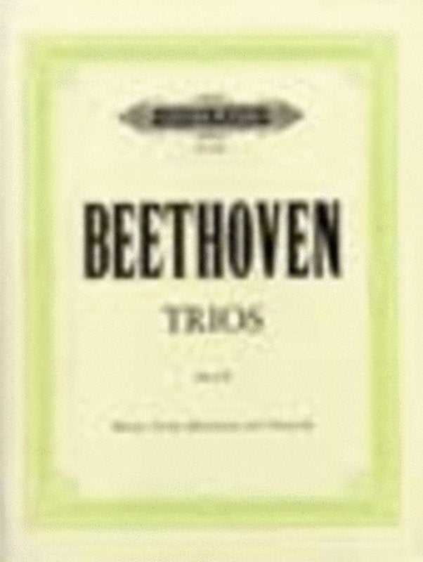 Beethoven: Trios for Violin (or Clarinet), Cello & Piano — Piano Trio (Edition Peters)
