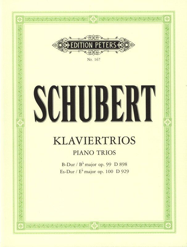Schubert - Piano Trios Op. 99 B Flat & Op. 100 E Flat, Edition Peters, 63 Pages
