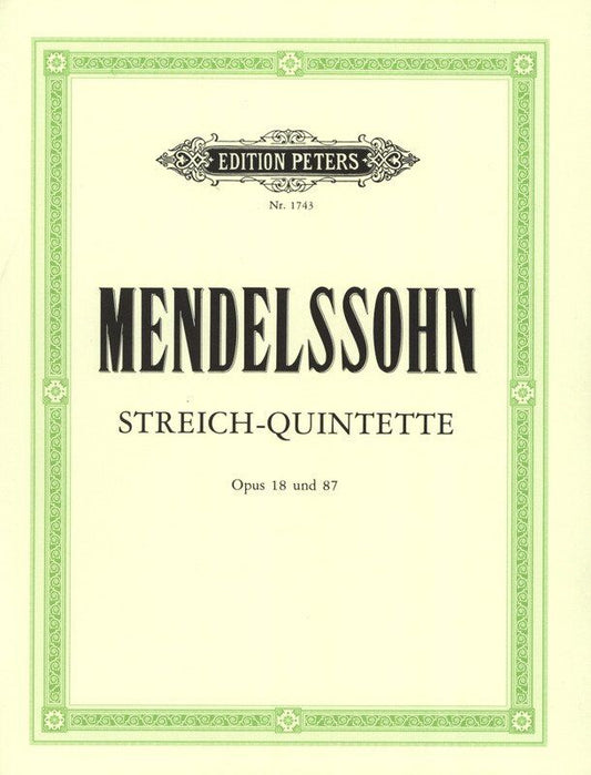 String Quintets No. 1 Op. 18 & No. 2 Op. 87 B Flat by Mendelssohn, Edition Peters, 88 Pages