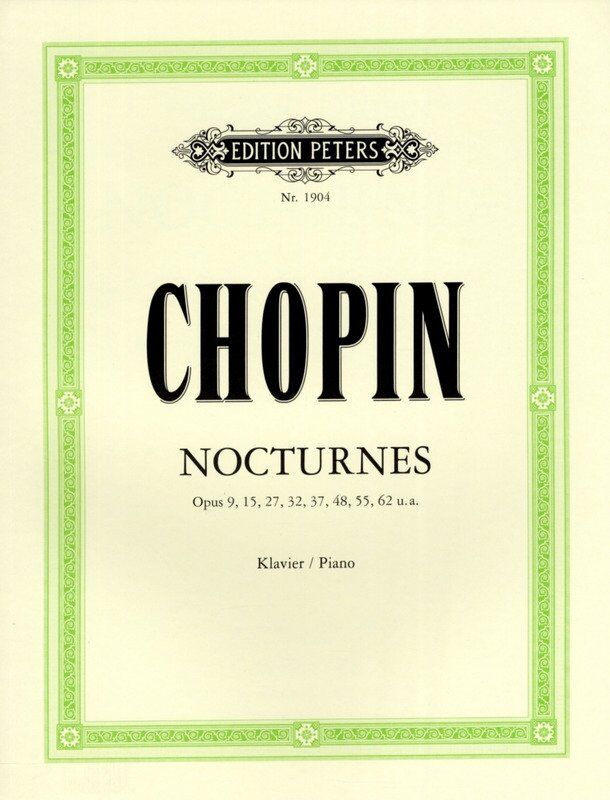 Chopin Nocturnes Op.9, 15, 27, 32, 37, 48, 55, 62 - Piano Solo Edition Peters