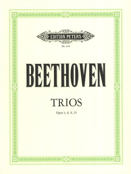 Beethoven: String Trios, Op. 3, 8, 9 & 25 (Edition Peters)