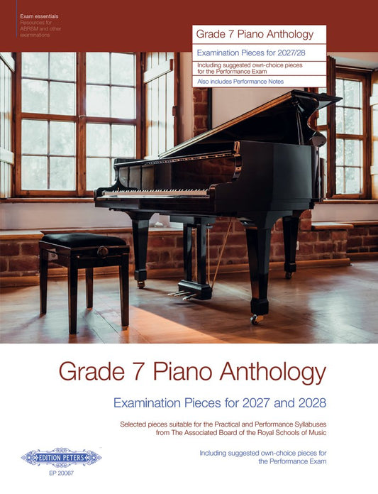 Grade 7 Piano Anthology Abrsm Examination Pieces 2027-2028 (Edition Peters)