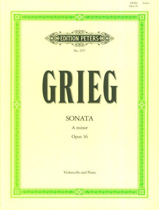 Grieg - Sonata in A Minor Op. 36 for Cello and Piano, Edition Peters, 53 Pages