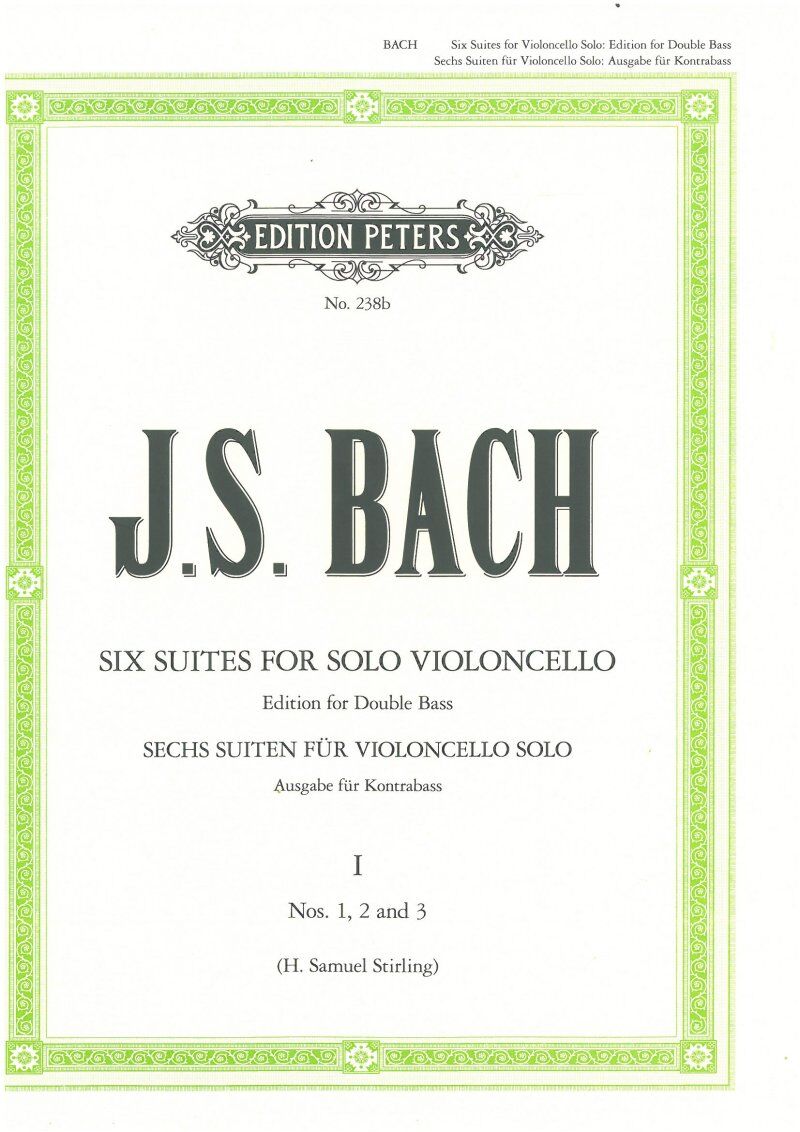 Bach Cello Suites Nos. 1-3 for Double Bass, Edited by H. Samuel Sterling, BWV 1007-1009, Edition Peters, Double Bass Solo Book