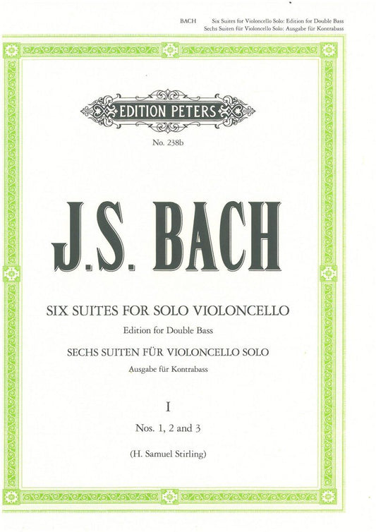 Bach Cello Suites Nos. 1-3 for Double Bass, Edited by H. Samuel Sterling, BWV 1007-1009, Edition Peters, Double Bass Solo Book