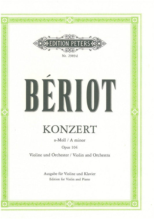 Beriot Concerto No. 9 in A Minor Op. 104 for Violin and Piano - Edition Peters