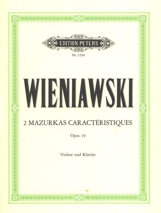 Wieniawski - 2 Mazurkas Characteristic Op. 19 for Violin and Piano, Edition Peters, Grade 6, 1 Page