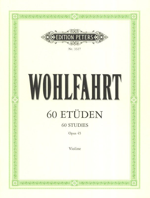 Wohlfahrt 60 Studies Op. 45 for Violin, Revised by Hans Sitt, Edition Peters