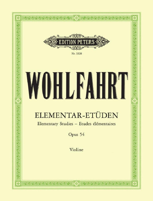 40 Elementary Studies Op 54 for Violin - Wohlfahrt, Kathe Sitt, Hans Peters EP3328