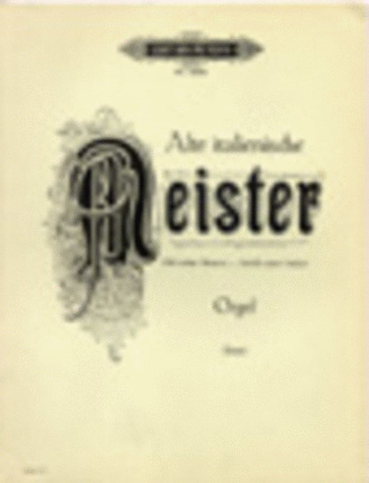 Italian Organ Masters 16th To 18Th Centuries (Softcover Book)