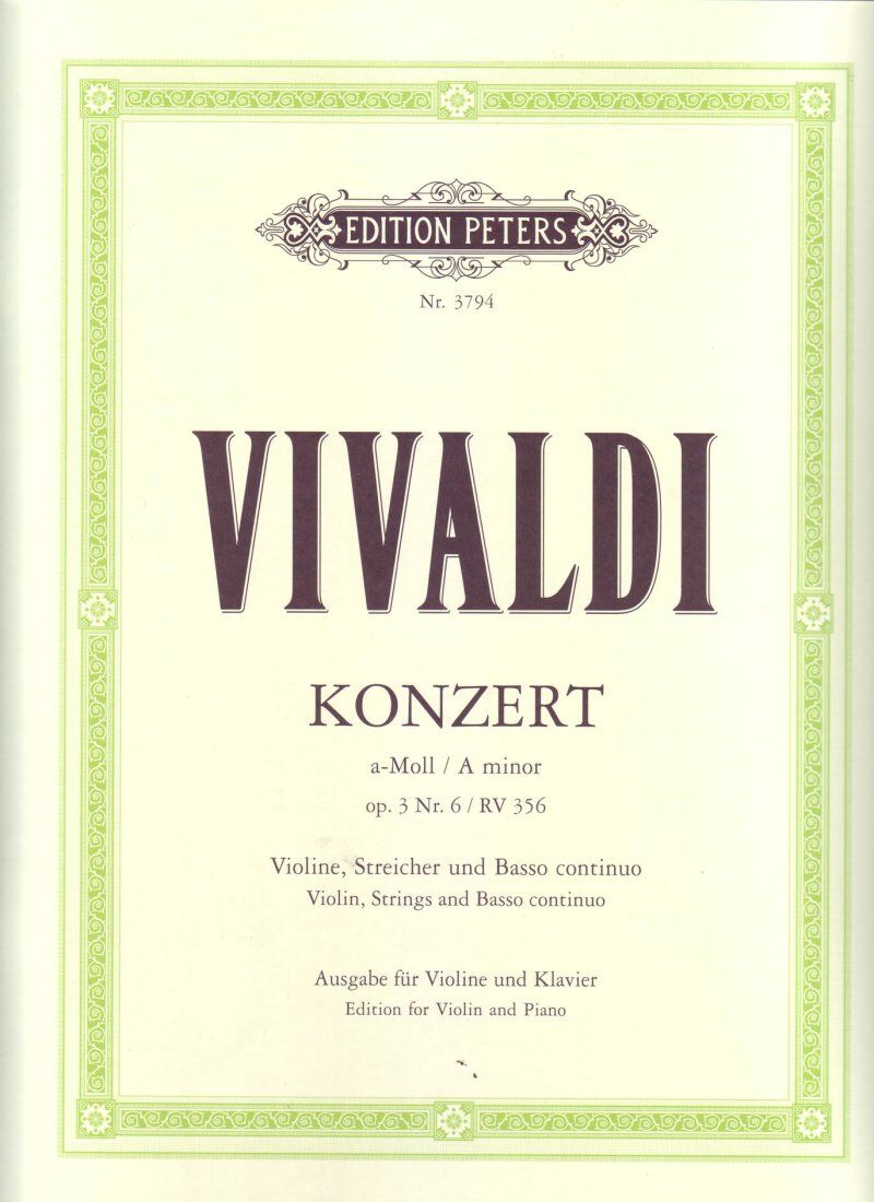 Vivaldi Concerto Op. 3 No. 6 A Minor RV 356 for Violin and Piano, Edited by Ferdinand Kuchler, Published by Edition Peters