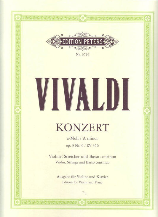 Vivaldi Concerto Op. 3 No. 6 A Minor RV 356 for Violin and Piano, Edited by Ferdinand Kuchler, Published by Edition Peters
