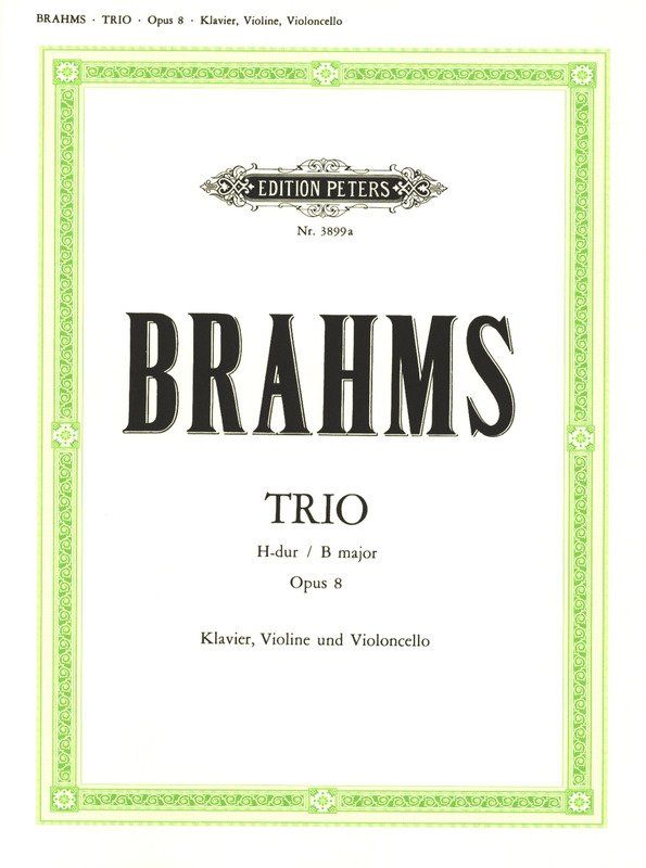 Brahms: Piano Trio No. 1 in B Major, Op. 8 — Piano Trio (Edition Peters)
