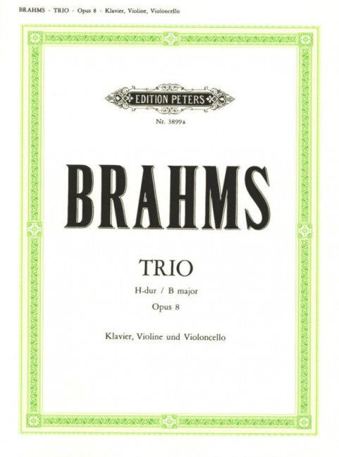 Brahms - Piano Trio No. 1 in B Op. 8 - Chamber Sheet Music Peters EP3899A