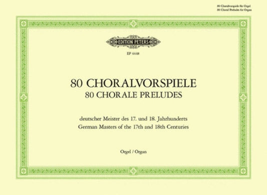 80 Chorale Preludes By German Masters Organ (Softcover Book)