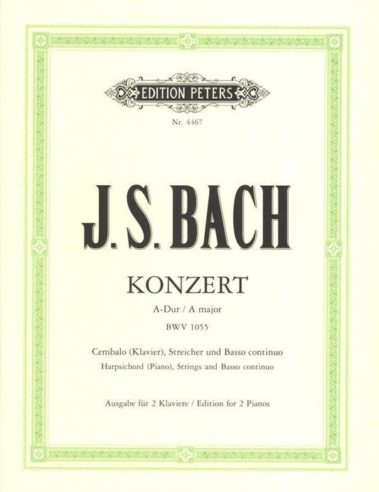 Bach Concerto No. 4 in A Major BWV 1055 for 2 Pianos 4 Hands - Edition Peters