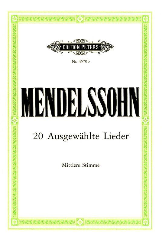 Mendelssohn - 20 Selected Songs for Medium Voice Vocal Score