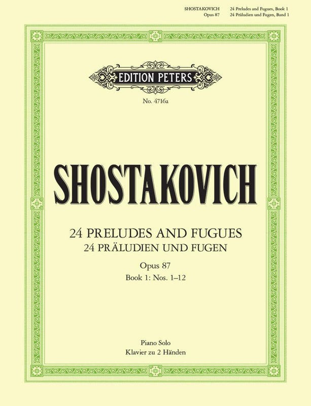 Shostakovich - 24 Preludes & Fugues Op. 87 Vol. 1 - Piano Solo - Peters EP4716A