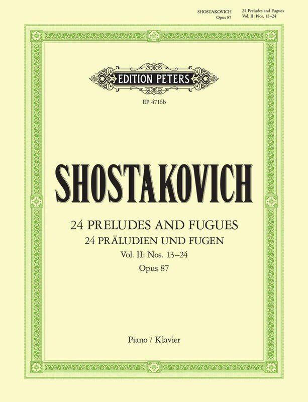 Shostakovich - Preludes and Fugues Op. 87 Vol. 2 Nos. 13-24 for Piano
