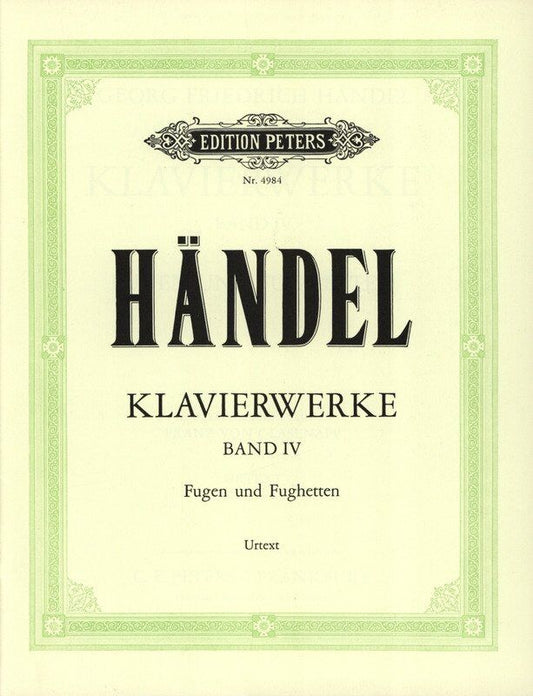 Keyboard Works Vol. 4 by George Frideric Handel, Edited by Franz von Glasenapp, Piano Solo, Edition Peters