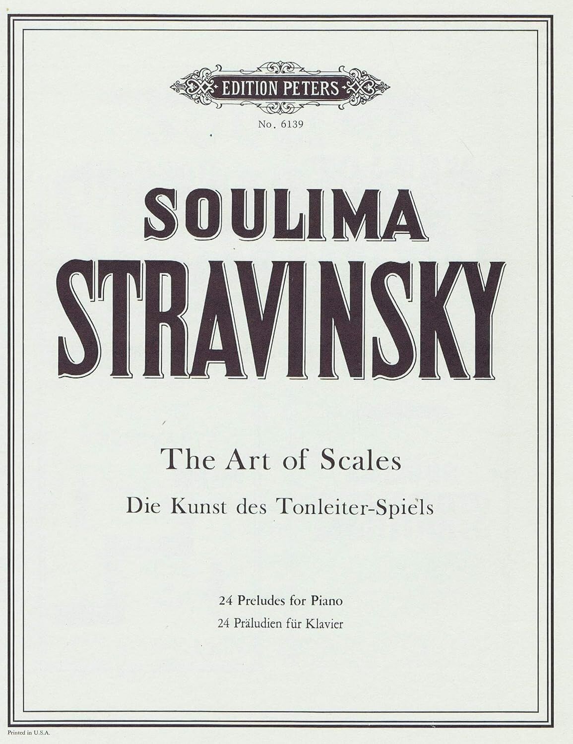 Art Of Scales (24 Preludes) - Soulima Stravinsky - Peters Piano Solo EP6139