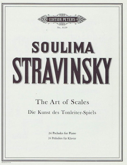 Art Of Scales (24 Preludes) - Soulima Stravinsky - Peters Piano Solo EP6139