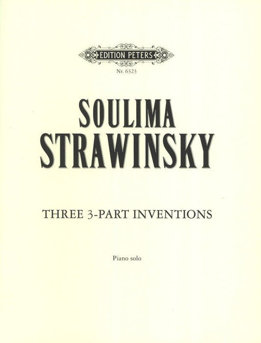 Three Inventions for Piano by Soulima Stravinsky - Edition Peters, Piano Solo, 1 Page