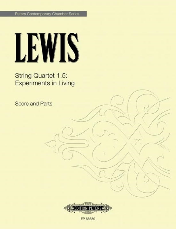 Lewis - String Quartet 1.5 Experiments In Living Sc/Pts (Pod Score/Parts (Viola|Cello|2 Violins)