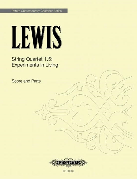 Lewis - String Quartet 1.5 Experiments In Living Sc/Pts (Pod Score/Parts (Viola|Cello|2 Violins)
