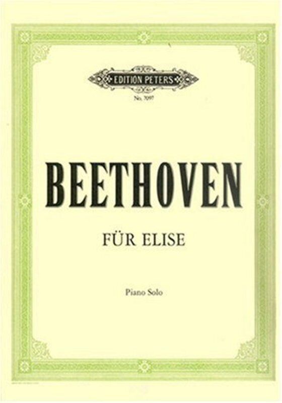 Beethoven - Bagatelle Fur Elise for Piano Solo, Edition Peters