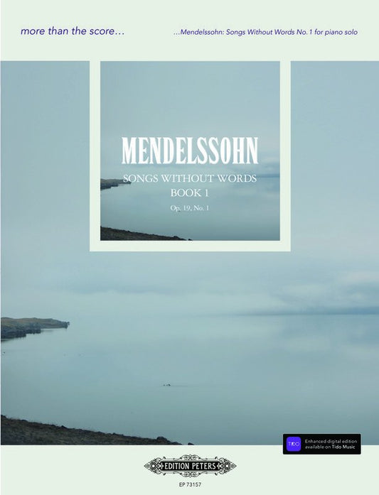 Mendelssohn: Songs Without Words No. 1 — Piano Solo, More Than the Score (Edition Peters)