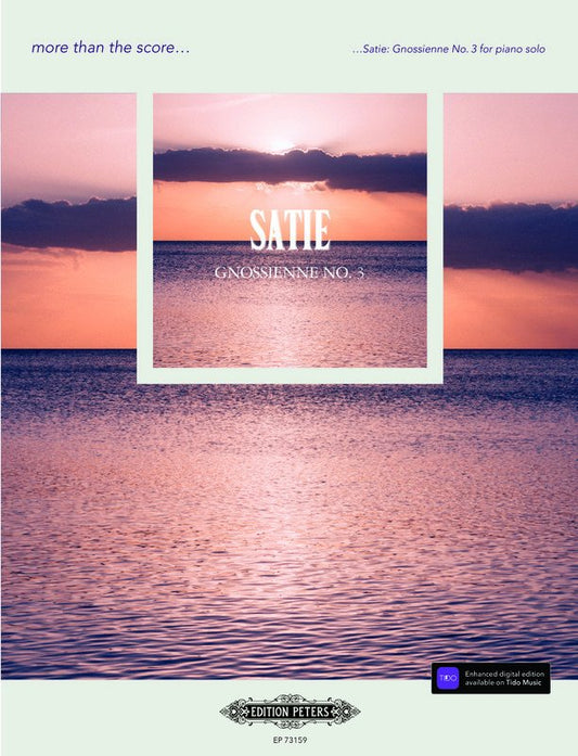 Satie: Gnossiennes No. 3 — Piano Solo, More Than the Score (Edition Peters)