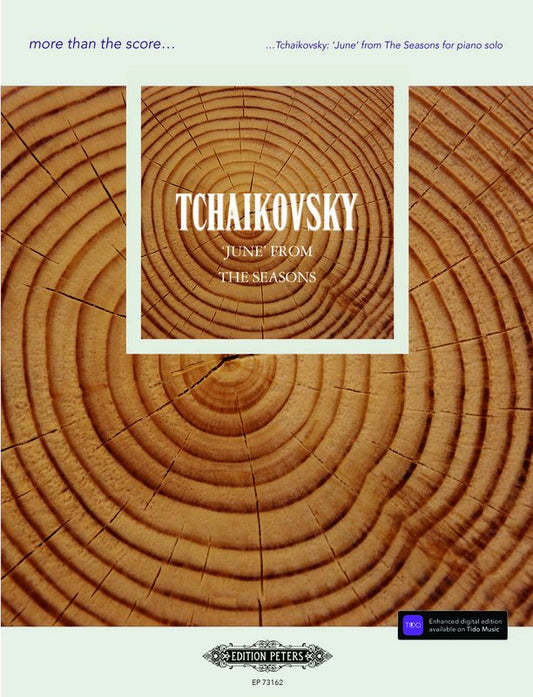 Tchaikovsky: June from The Seasons — Piano Solo, More Than the Score (Edition Peters)